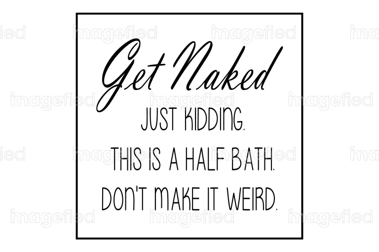 Get naked sign for bathroom decor
