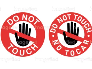 Do not touch sign stickers labels