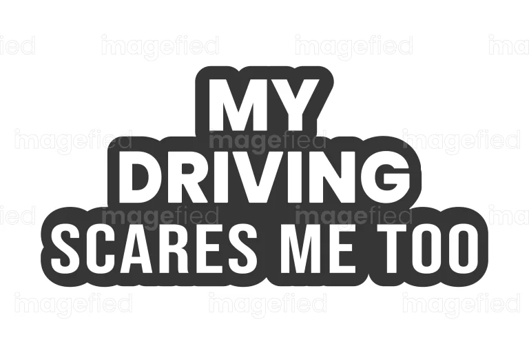 My driving scares me too digital downloadable files, funny bumper stickers decals for cars trucks automobiles