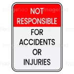 Not responsible for accidents or injuries sign