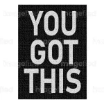 You got this sign stickers digital downloadable files