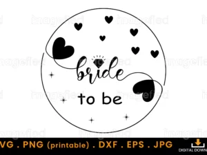 Bride To Be Svg