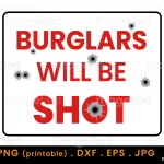 Burglar Will Be Shot SVG