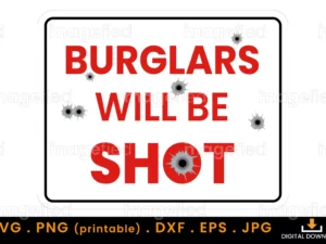 Burglar Will Be Shot SVG