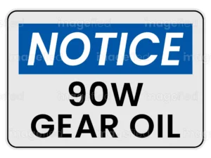 90W Gear Oil Sign