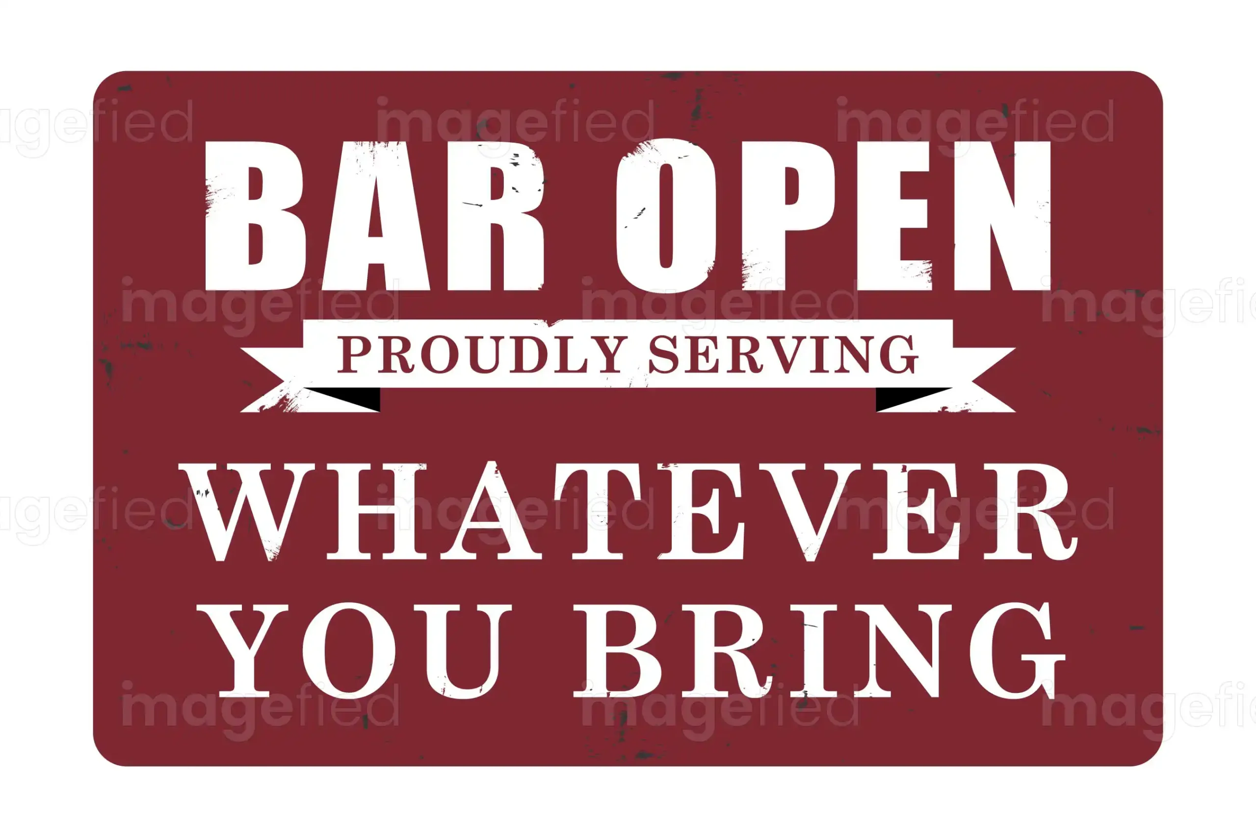 Bar Open Proudly Serving Whatever You Bring Sign, Sticker, Stock Vectors