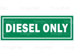 Diesel Only Sign