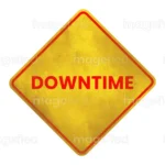 Downtime Sign