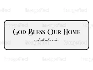 God Bless Our Home Sign