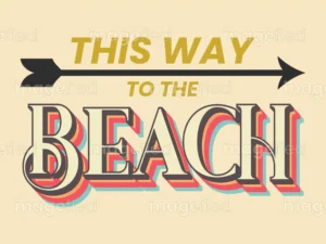 This Way To The Beach Sign