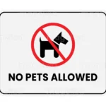 No Pets Allowed Sign