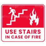 Use Stairs in Case of Fire