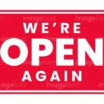 We Are Open Again Sign